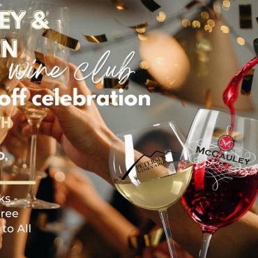 McCauley Estate & Petersen Vineyards Wine Club Kickoff Celebration